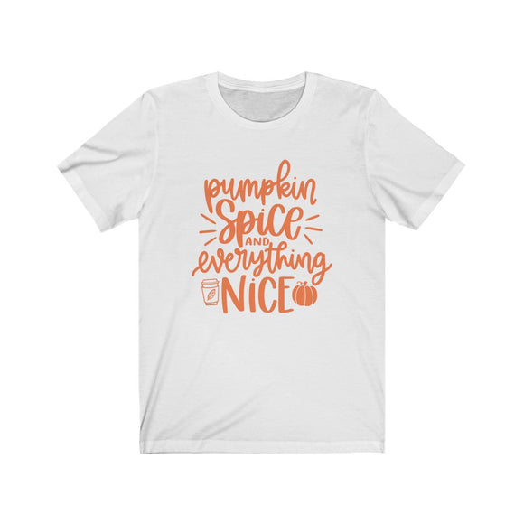 pumpkin spice and everything nice Shirt