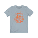 pumpkin spice and everything nice Shirt