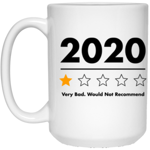 21504 15 oz. White Mug Funny 2020 Very Bad