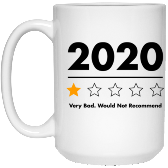 21504 15 oz. White Mug Funny 2020 Very Bad