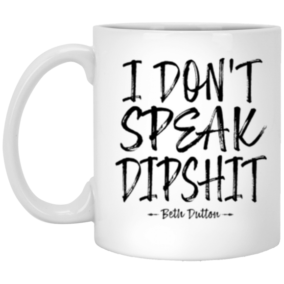 XP8434 11 oz. White Mug dipshit