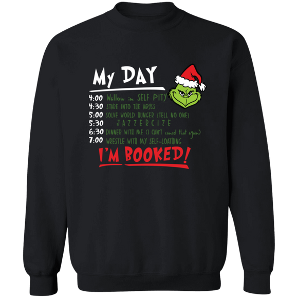 My day I'm Booked (Text White) Sweatshirt