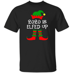 2020 Is Elfed Up Adult