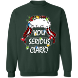 You Serious Clark Sweatshirts