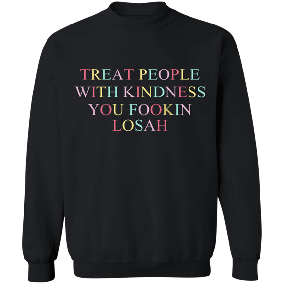 Treat People with kindness Sweatshirt