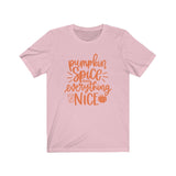 pumpkin spice and everything nice Shirt